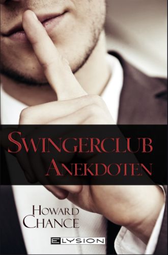 Swingerclub Anekdoten - Der Kondomsammler & ander