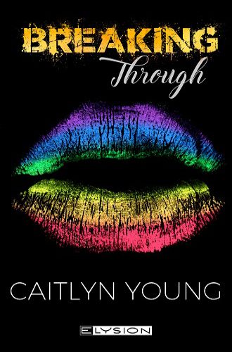 Breaking Through / Caitlyn Young